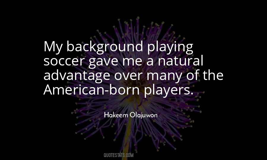 Quotes About Playing Soccer #1410723