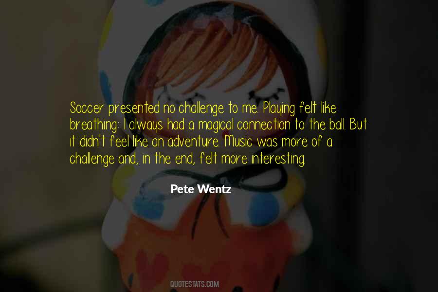 Quotes About Playing Soccer #1710494