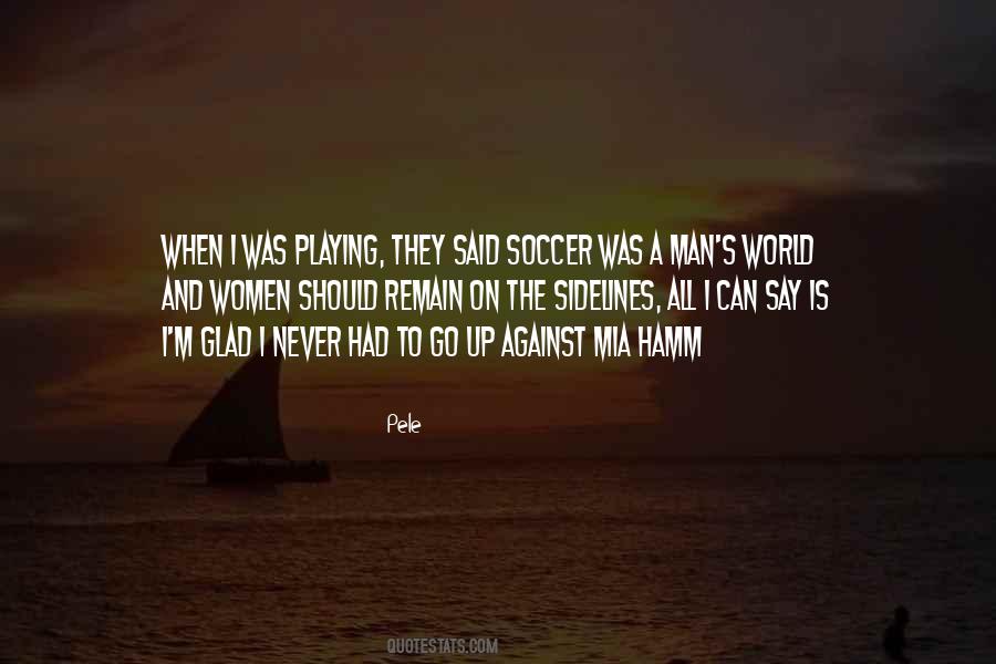 Quotes About Playing Soccer #325691