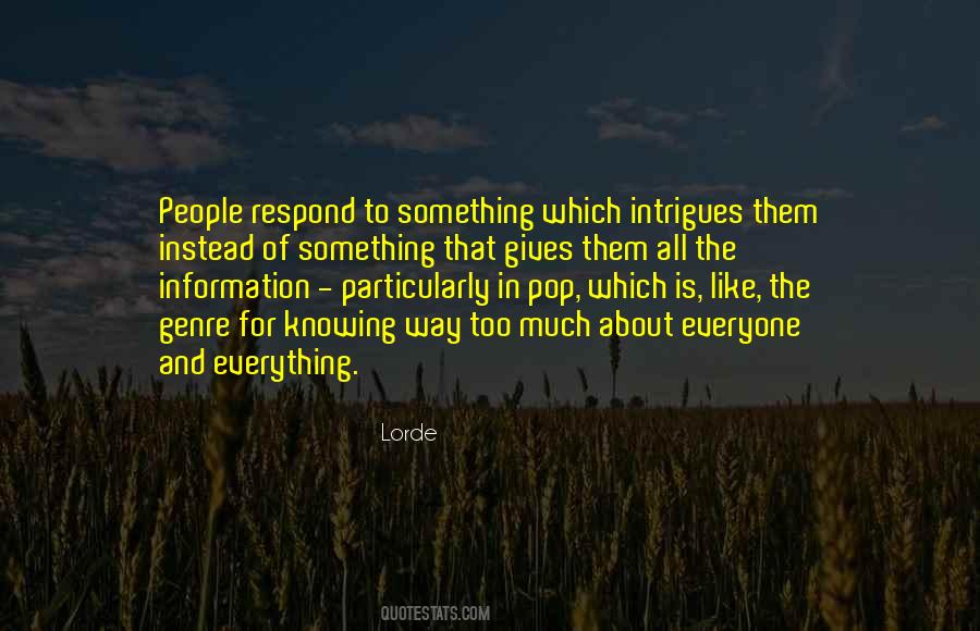 Quotes About Knowing Too Much #1559968