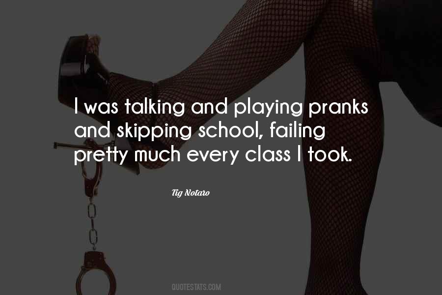 Quotes About Playing Pranks #1507887
