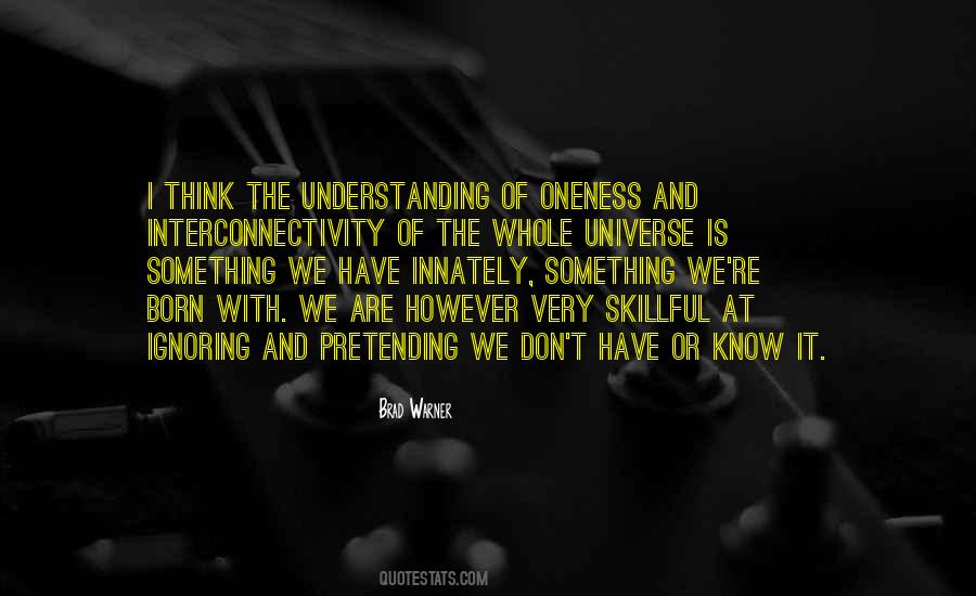 Quotes About Understanding The Universe #649483