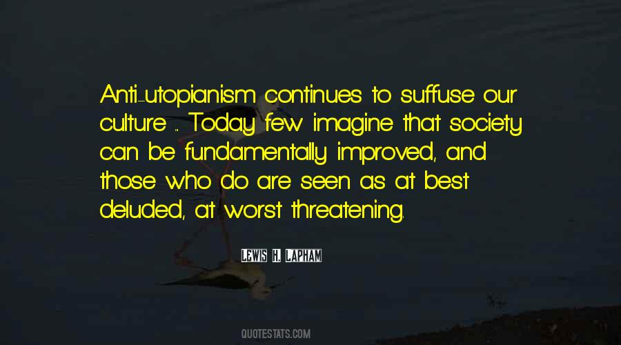 Quotes About Utopianism #1692581