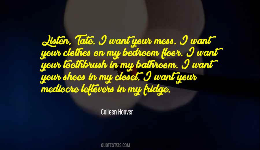 Quotes About Your Closet #1654933