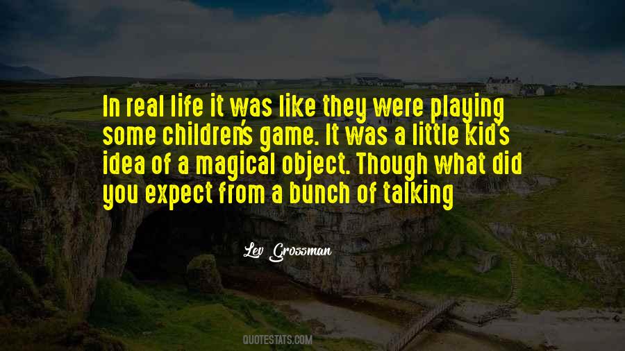 Quotes About Playing Like A Kid #1676508