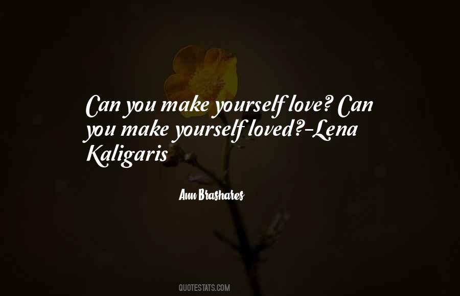 Quotes About Yourself Love #1212261
