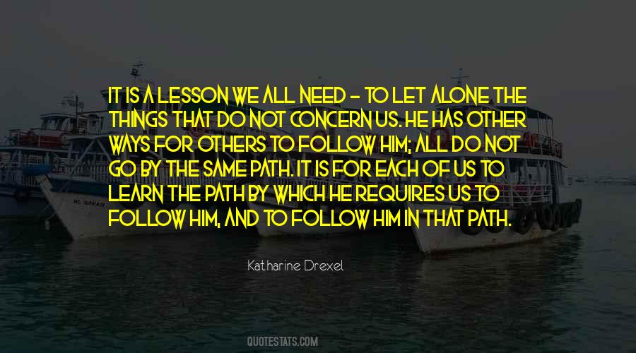 Quotes About The Same Path #224076