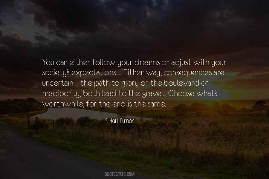 Quotes About The Same Path #719831