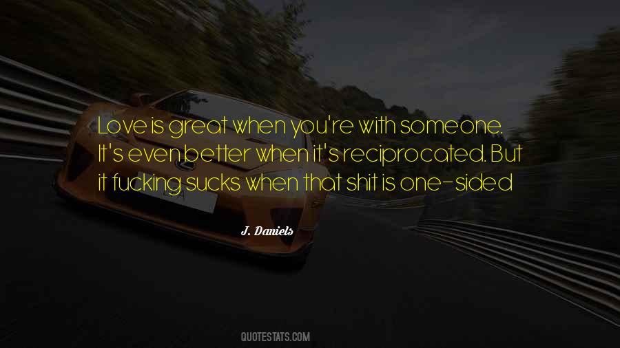 Quotes About One Great Love #138818