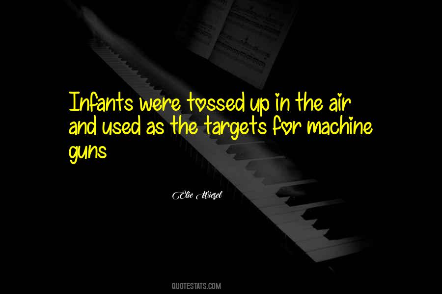 Quotes About Machine Guns #1267655