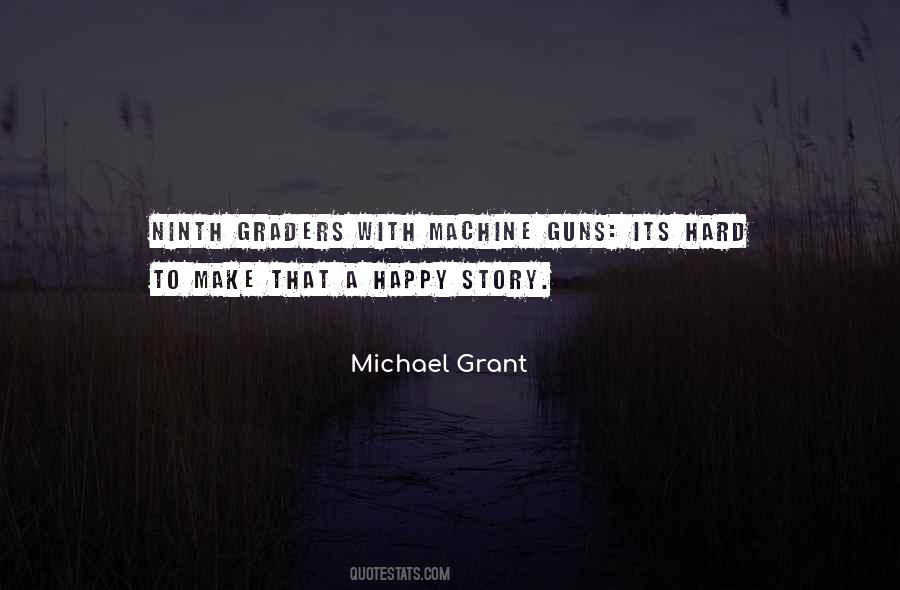 Quotes About Machine Guns #1748814