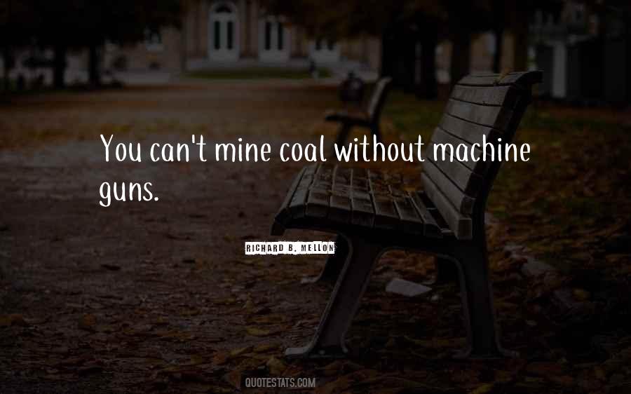 Quotes About Machine Guns #51304