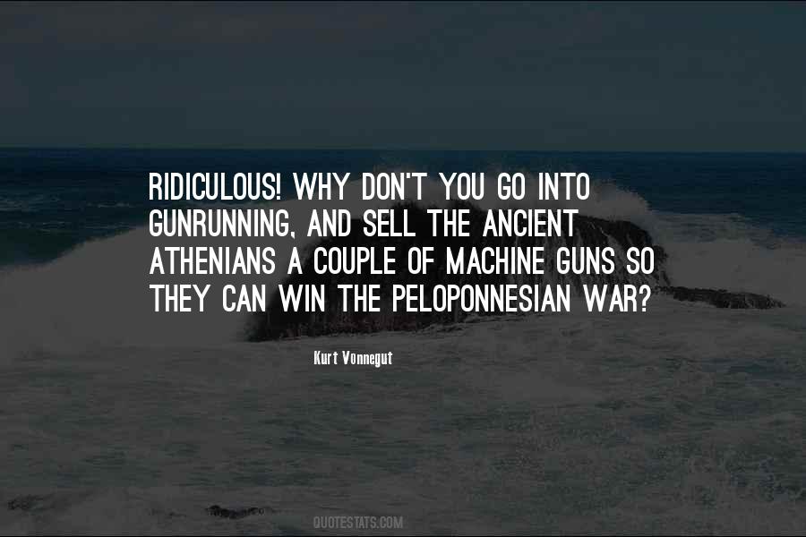 Quotes About Machine Guns #540626