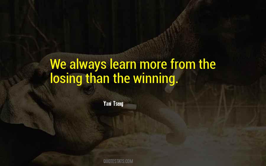Quotes About Losing And Winning #280062