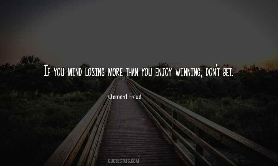 Quotes About Losing And Winning #404181
