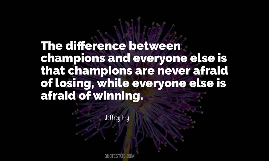 Quotes About Losing And Winning #76425