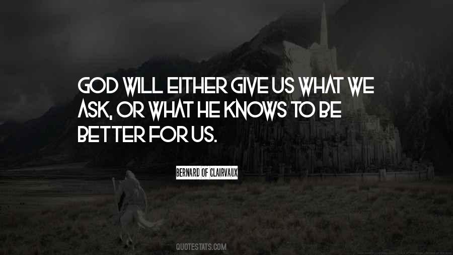 Quotes About God Knows Better #1693149
