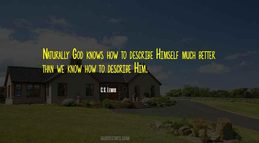 Quotes About God Knows Better #870990