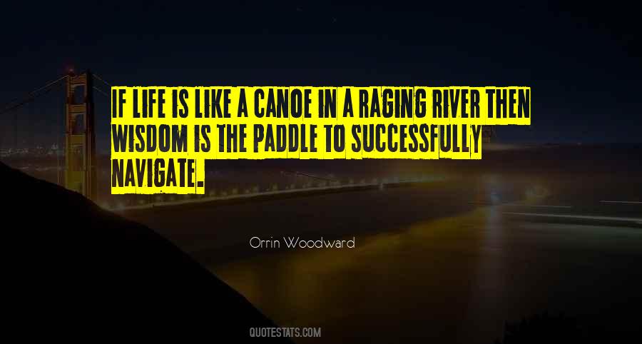 Paddle Your Own Canoe Quotes #636088