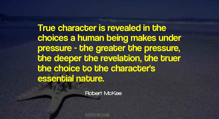Quotes About True Character Being Revealed #1096190