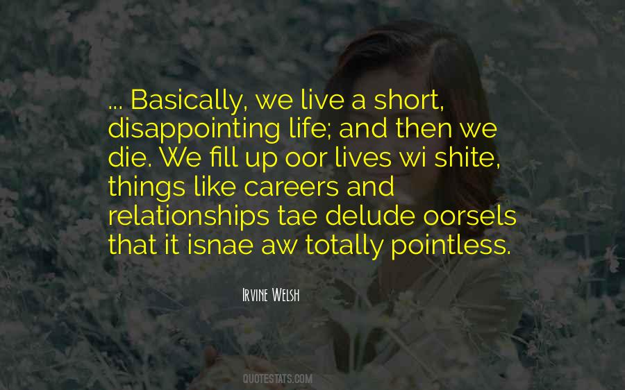 Quotes About Pointless Life #1418944