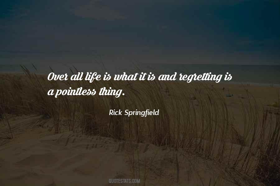 Quotes About Pointless Life #1552049