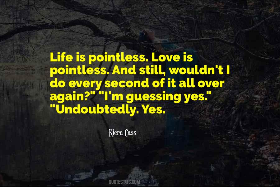 Quotes About Pointless Life #170652
