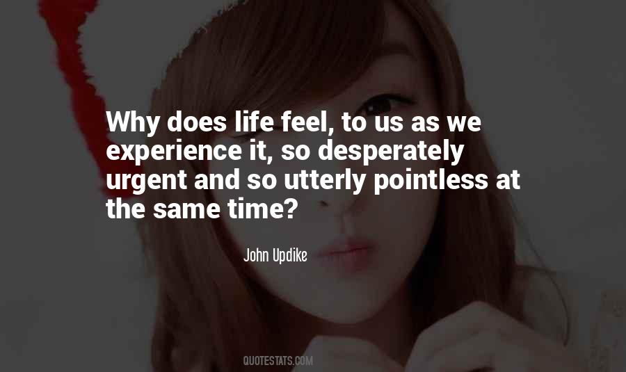 Quotes About Pointless Life #889031