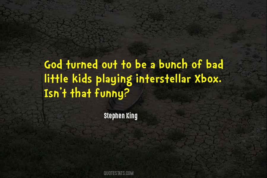 Quotes About Playing God #1082542