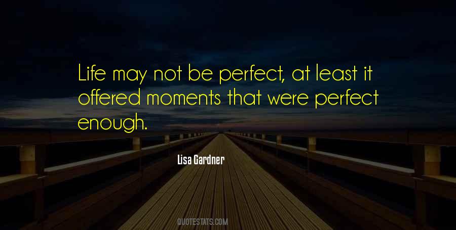 Quotes About Were Not Perfect #1428199