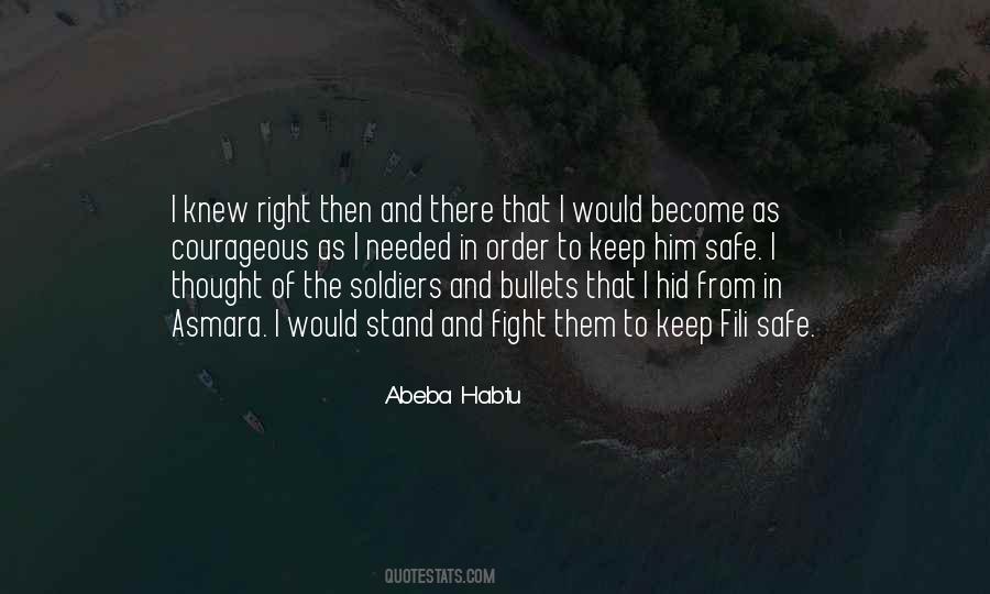 Courage To Keep On Quotes #1497