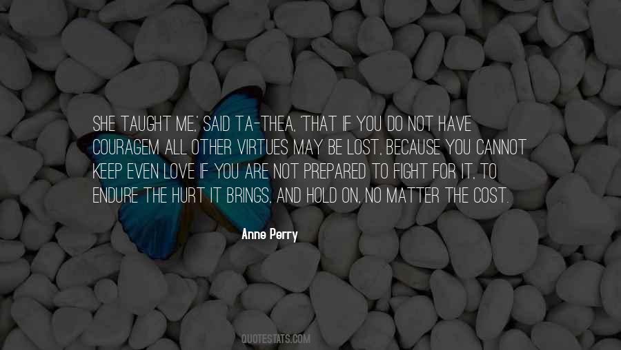 Courage To Keep On Quotes #1517745