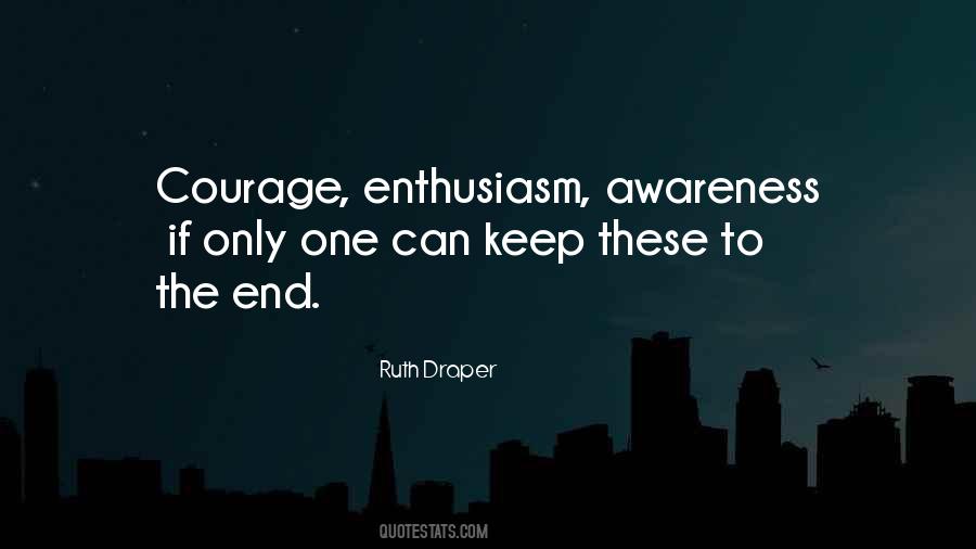 Courage To Keep On Quotes #243369