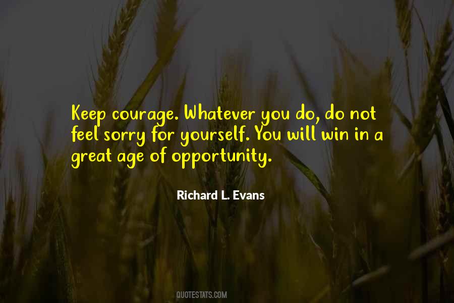 Courage To Keep On Quotes #5156