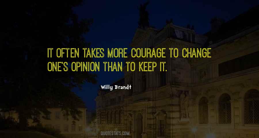 Courage To Keep On Quotes #604290