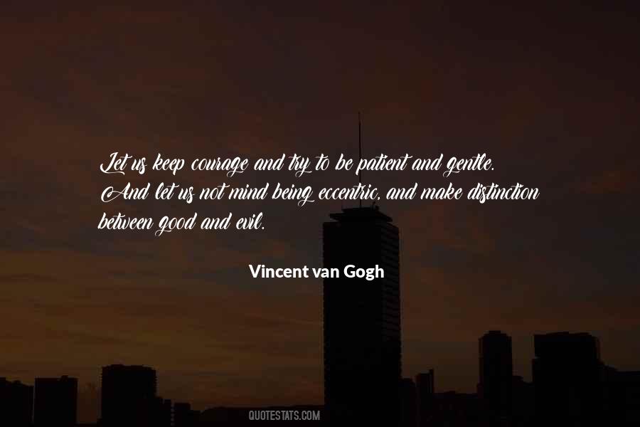 Courage To Keep On Quotes #839691