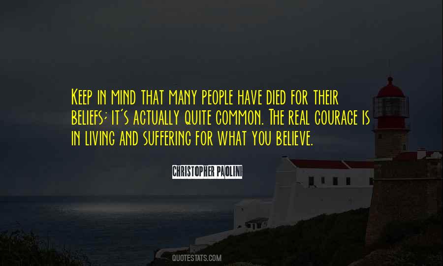 Courage To Keep On Quotes #9050