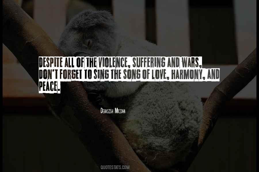 Quotes About Peace Love And Harmony #1164055