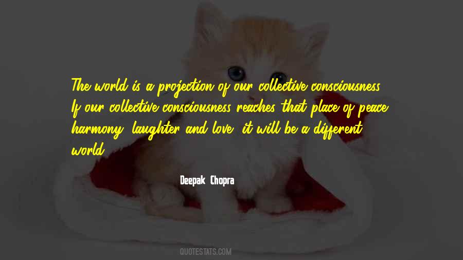 Quotes About Peace Love And Harmony #1366246