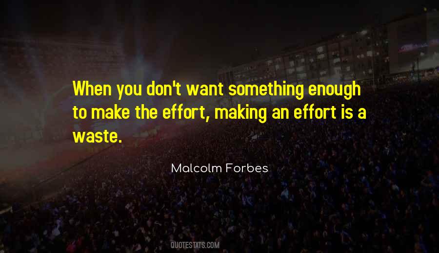 Quotes About Not Enough Effort #1797611