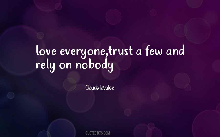 Nobody Trust Quotes #314040