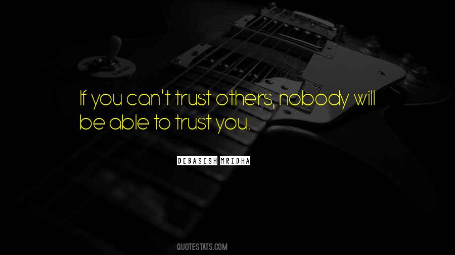 Nobody Trust Quotes #37151