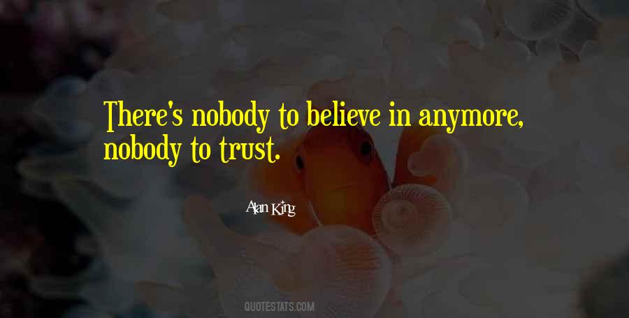 Nobody Trust Quotes #812685