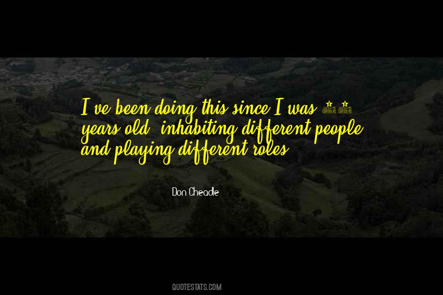 Quotes About Playing Different Roles #1852808