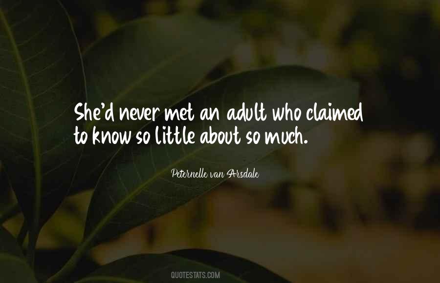 Know So Little Quotes #1820479