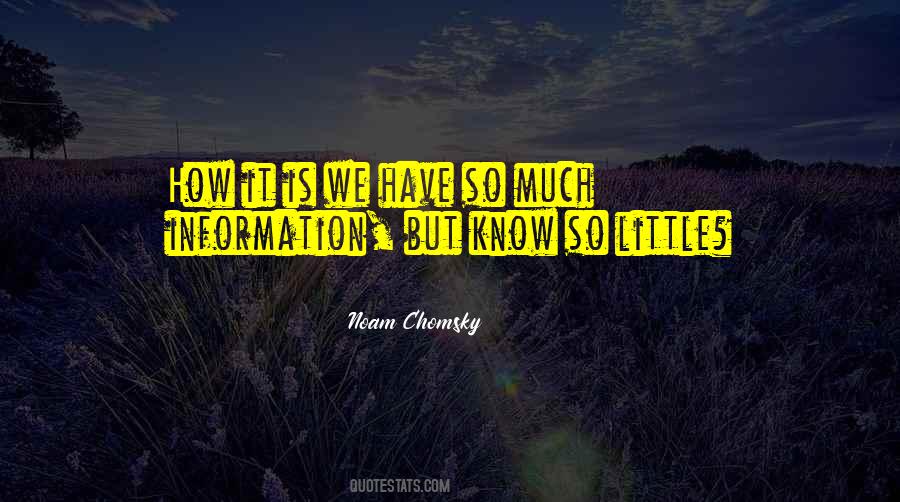 Know So Little Quotes #264868