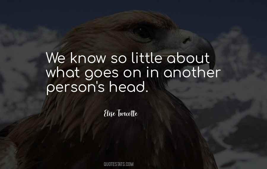Know So Little Quotes #84653
