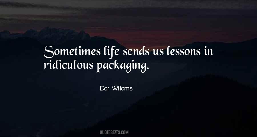 Whatever Life Sends Quotes #1168667