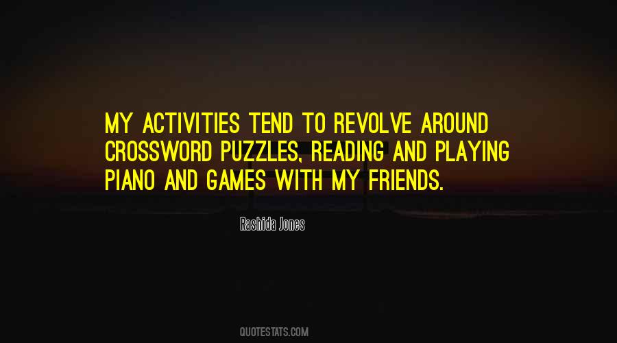 Quotes About Playing With Friends #1180177