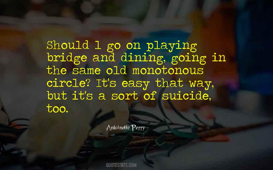 Quotes About Playing Bridge #290498